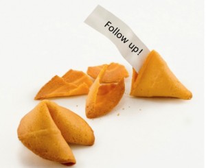 Always follow up prospective customers.